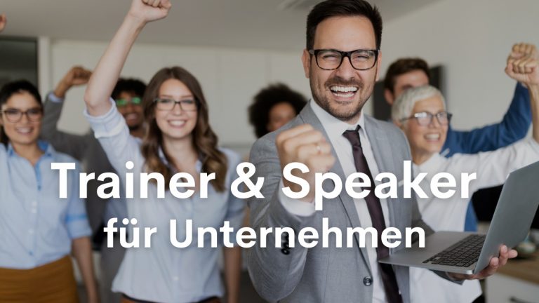 Trainer & Speaker für Unternehmen
